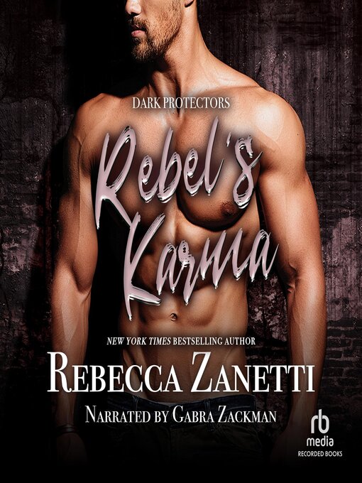 Title details for Rebel's Karma by Rebecca Zanetti - Available